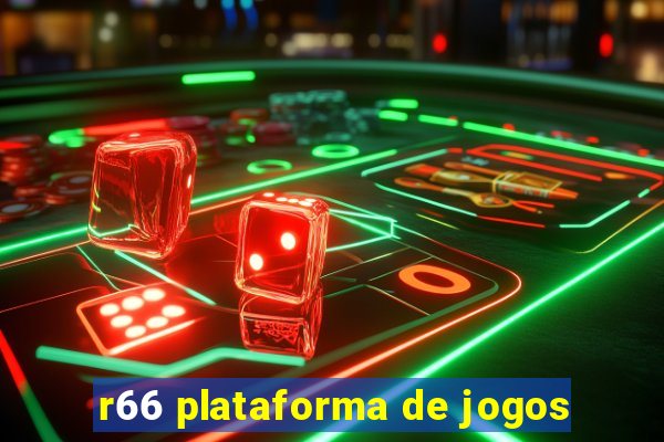 r66 plataforma de jogos